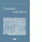 L animale nella fossa di Gaia Ginevra Giorgi