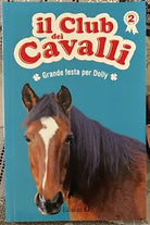 Grande festa per Dolly Il club dei cavalli Vol 2 di Sylvie Baussier