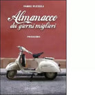 Almanacco dei giorni migliori Primavera di Fabio Rizzoli