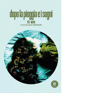 Dopo la pioggia e i sogni di Miri Yu