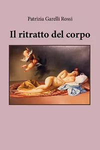 Il ritratto del corpo di Patrizia Patrizia 2021 Youcanprint