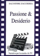 Passione e Desiderio di Salvatore Zaccheria, 2016, Youcanprint