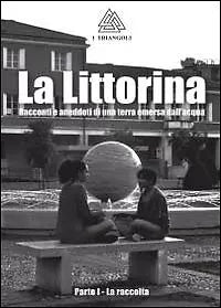 La littorina - I Triangoli, 2012, Youcanprint