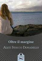 Oltre il margine di Alice Stocco Donadello , 2020, Les Flaneurs