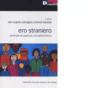 Ero straniero Seminare accoglienza