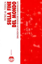 SULLA FINE DEL MONDO di PIETRO M TOESCA