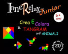 Innerelax Junior - Crea e Colora il Tangram degli Animali di Roberto Roti, 201