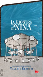 La giostra di Nina Carosello Ediz a colori