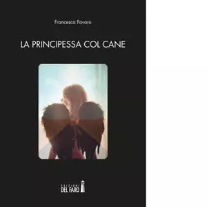 La principessa col cane di Favaro Francesca