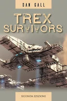 Trex Survivors di Dan Gall, 2020, Youcanprint