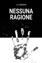Nessuna ragione di L g Brebon