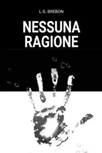 Nessuna ragione di L g Brebon