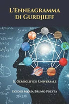 L’Enneagramma di Gurdjieff Il Geroglifico Universale di Egidio Maria Bruno Prest