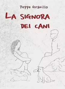 La signora dei cani di Peppe Granillo