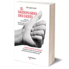 Il dizionario dei gesti di Lilia Angela Cavallo, 2017, Iacobelli Editore