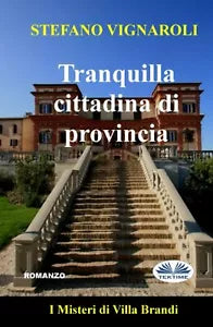 Tranquilla cittadina di provincia