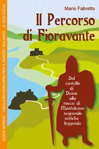 Guide Nordic: Il percorso di Fioravante - Mario Fabretto, 2017, Youcanprint