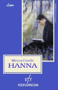 HANNA di Minna Canth, 2018, Vocifuoriscena