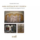MARIA ANTONIA DE PAZ Y FIGUEROA di Cornet Fernando Maria