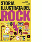 Storia illustrata del rock Ediz illustrata di Susana Monteagudo