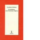Il nichilismo come fenomeno religioso di Gershom Scholem
