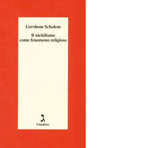 Il nichilismo come fenomeno religioso di Gershom Scholem