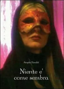 Niente e come sembra di Angela Rinaldi, 2011, Youcanprint