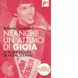Neanche un attimo di gioia di Roberto Tumminelli
