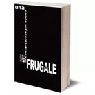 Una guida all’architettura frugale di Fondazione Bruno Zevi, Iacobelli Editore