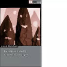 LA FORZA E IL DIRITTO di ALBERTO BURGIO