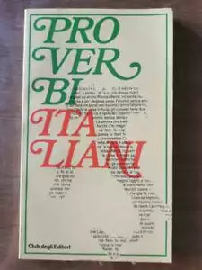 Proverbi italiani - AA. VV. - Club degli editori - 1980 - AR