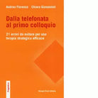 Dalla telefonata al primo colloquio di Andrea Fiorenza