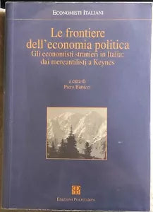 Le frontiere dell’economia politica di Piero Barucci 2003 Edizioni Polistamp