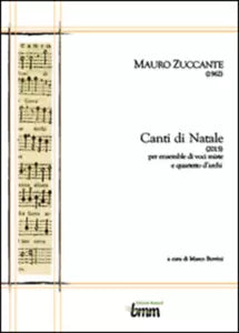 Mauro Zuccante. Canti di Natale 2015 di Marco Berrini, 2015, Youcanprint