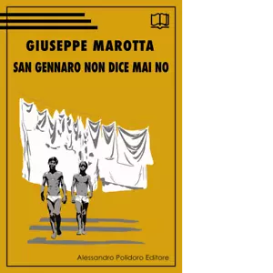 San Gennaro non dice mai no di Giuseppe Marotta