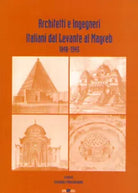 Architetti e ingegneri italiani dal Levante al Magr b 1848