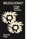 Moleculocracy Ecologie