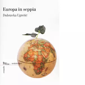 Europa in seppia di Dubravka Ugresic