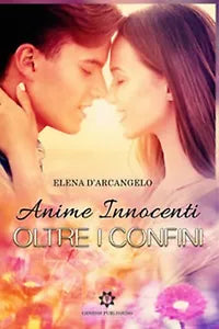 Anime innocenti. Oltre i confini di Elena D’Arcangelo, 2019, Genesis Pub.