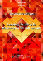 Lessing, Herder e la massoneria del XXI secolo di Francesco Angioni, 2018, You