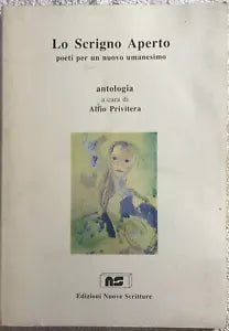 Lo scrigno aperto poeti per un nuovo umanesimo di Alfio Privitera, 1990, Edizi
