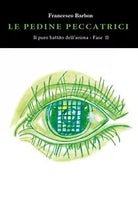 Le pedine peccatrici di Francesco Barbon, 2019, Youcanprint