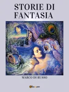 Storie di fantasia di Marco Di Russo