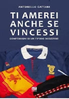 Ti amerei anche se vincessi