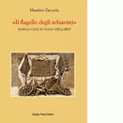 Il flagello degli schiavisti di Massimo Zaccaria