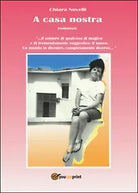 A casa nostra di Chiara Novelli, 2016, Youcanprint