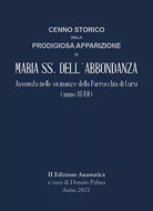 Cenno storico della prodigiosa apparizione di Maria SS. dell Abbondanza, 2021