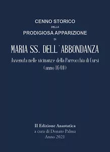 Cenno storico della prodigiosa apparizione di Maria SS. dell Abbondanza, 2021
