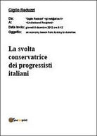 La svolta conservatrice dei progressisti italiani, di Giglio Reduzzi, 2012
