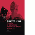 Assalto a un tempo devastato e vile Versione 4 0 di Giuseppe Genna